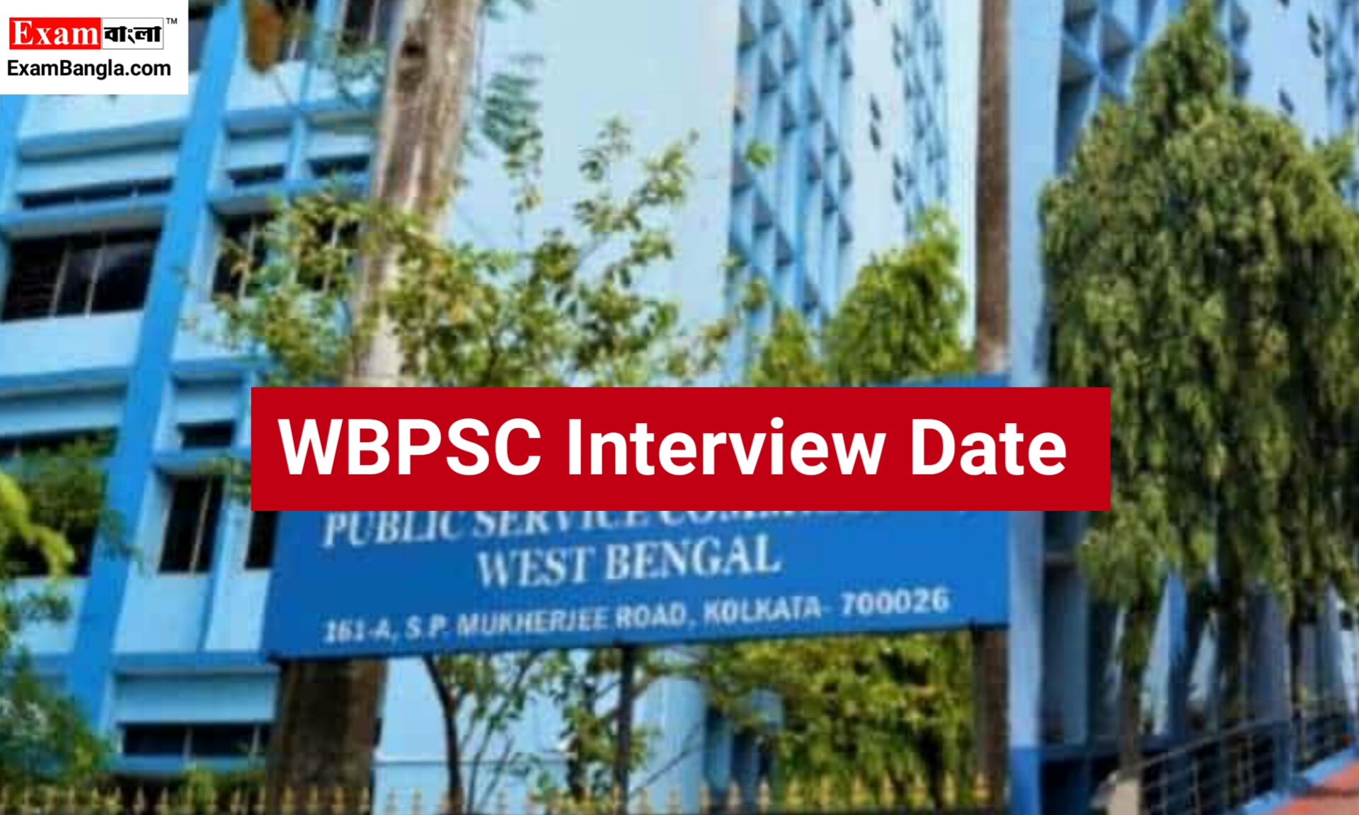 WBPSC Interview Date