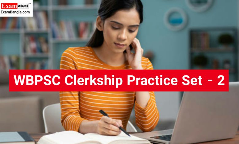 WBPSC Clerkship Practice Set 2023