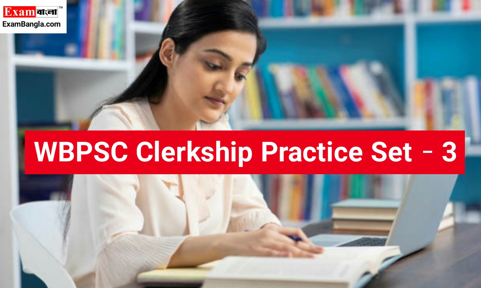 WBPSC Clerkship Practice Set 2023