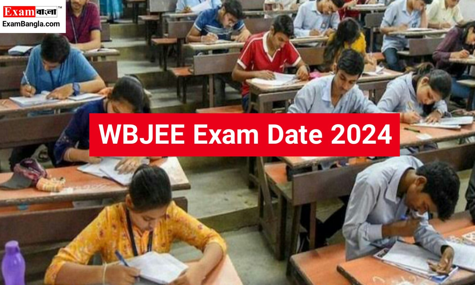 WBJEE 2024 Exam Date