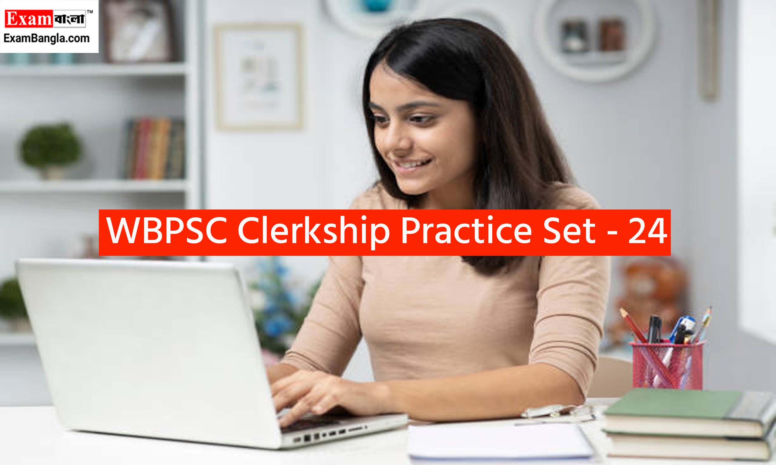 WBPSC Clerkship Practice Set 2024